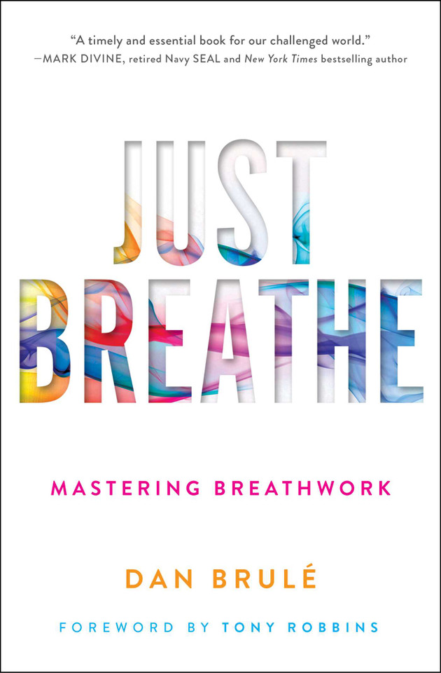 Just Breathe: Mastering Breathwork book cover by Dan Brule