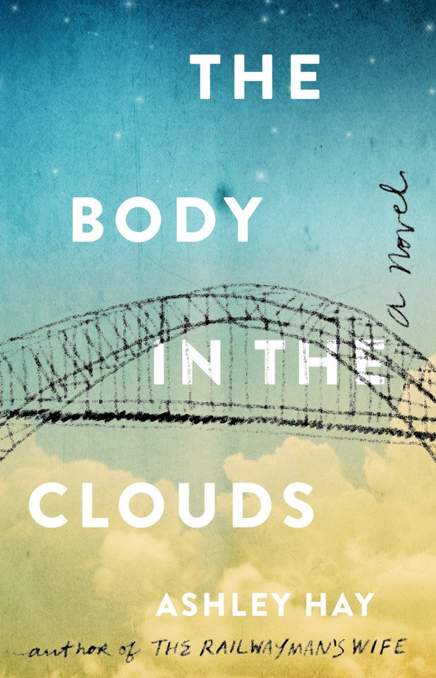 The Body in the Clouds: A Novel book cover by Ashley Hay
