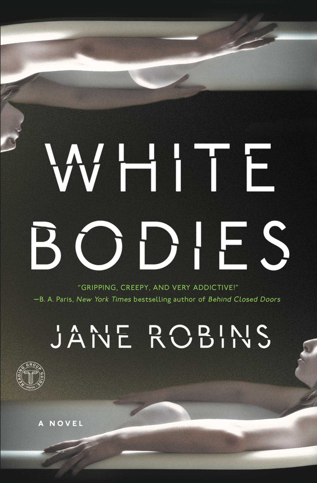 White Bodies: An Addictive Psychological Thriller book cover by Jane Robins