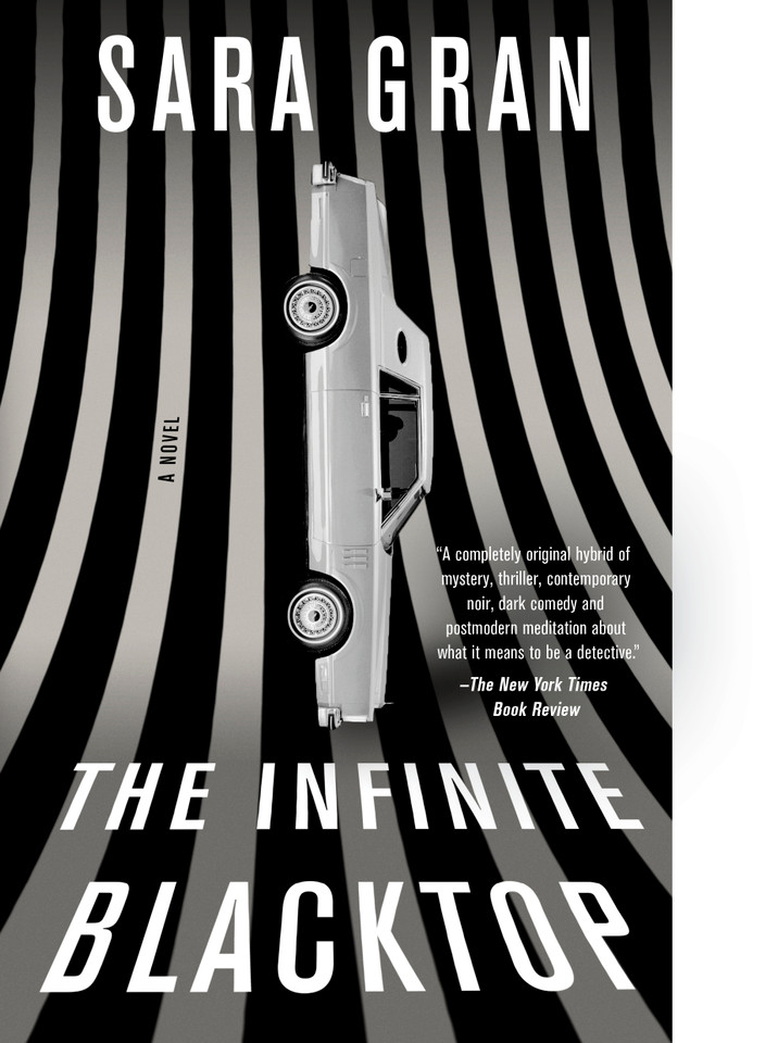 The Infinite Blacktop: A Novel book cover by Sara Gran