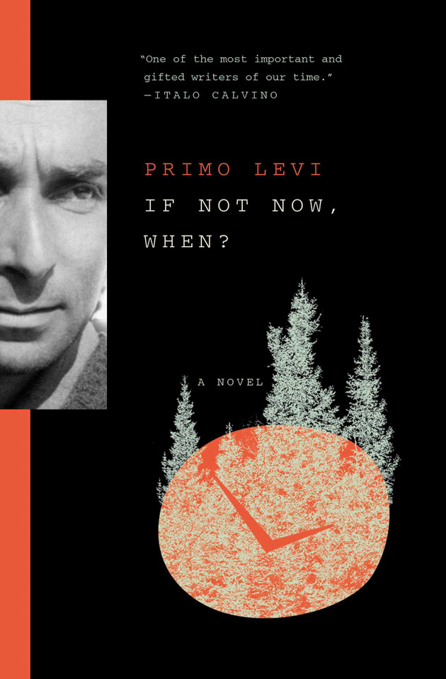 If Not Now, When?: A Novel book cover by Primo Levi