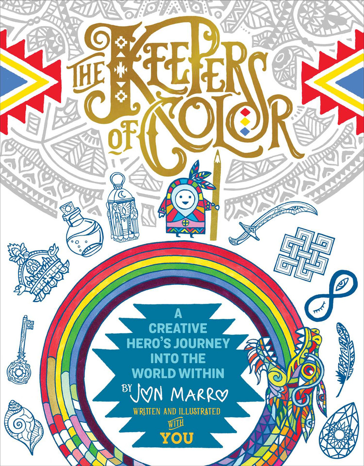 The Keepers of Color: A Creative Hero's Journey into the World Within book cover by Jon Marro