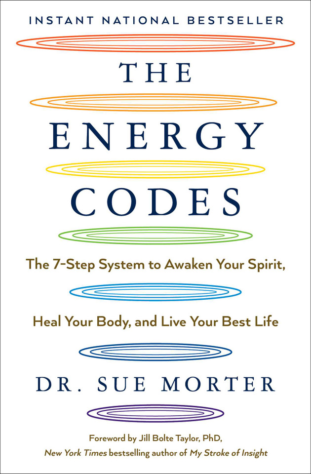 The Energy Codes: The 7-Step System to Awaken Your Spirit, Heal Your Body, and Live Your Best Life book cover by Sue Morter