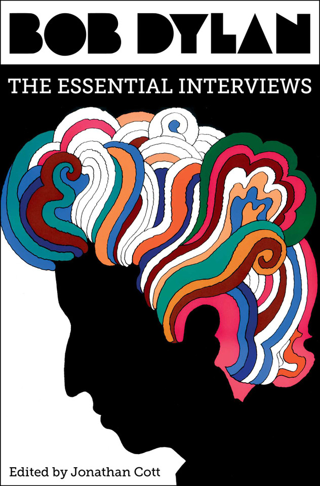 Bob Dylan: The Essential Interviews book cover by 