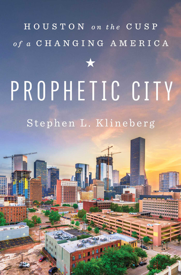 Prophetic City: Houston on the Cusp of a Changing America book cover by Stephen L. Klineberg