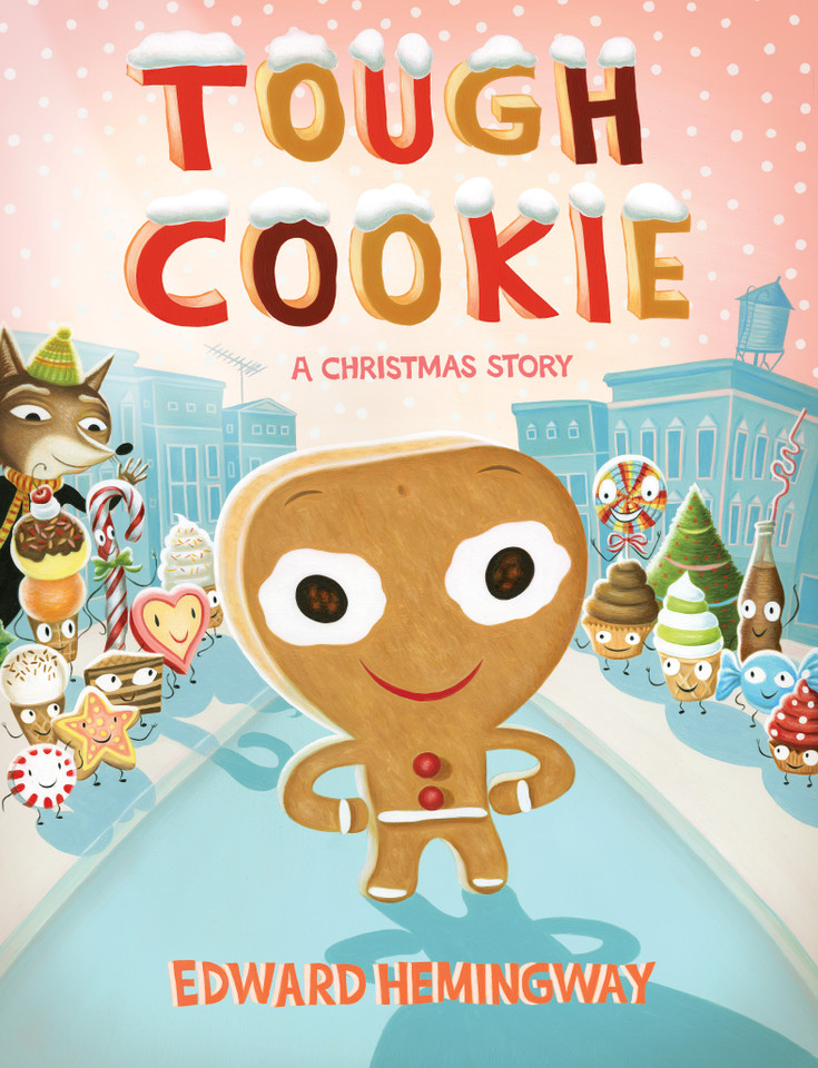 Tough Cookie: A Christmas Story book cover by Edward Hemingway