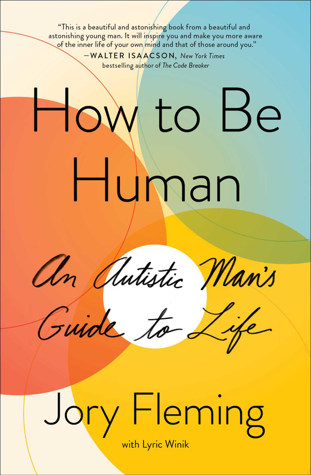 How to Be Human: An Autistic Man's Guide to Life (An Inspiring Memoir) book cover by Jory Fleming