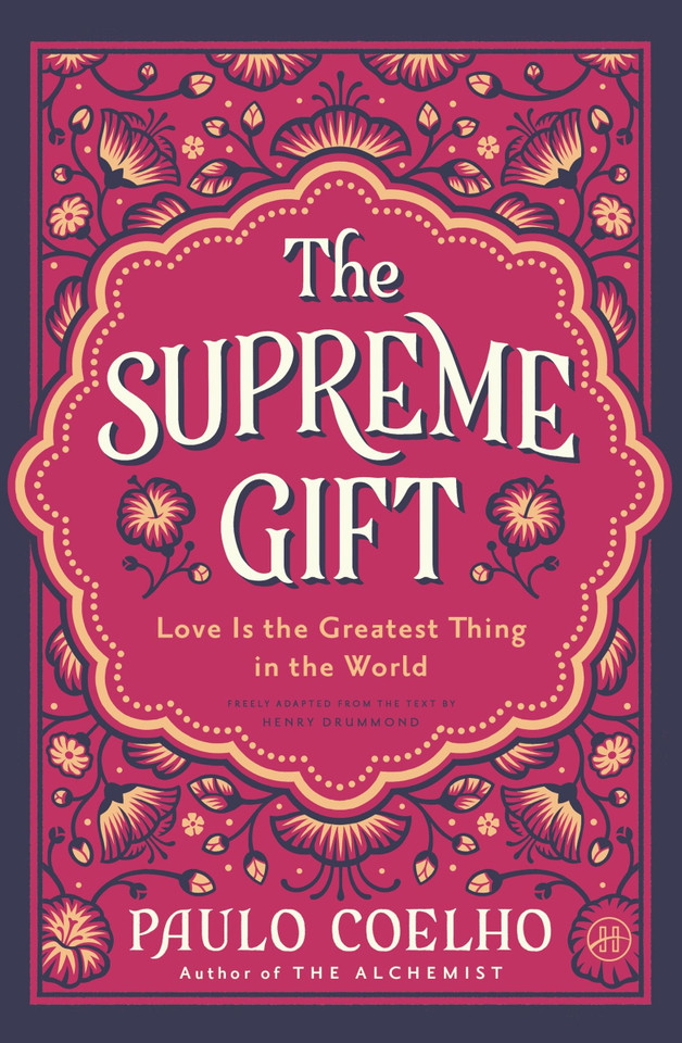 The Supreme Gift: Love Is the Greatest Thing in the World book cover by Paulo Coelho