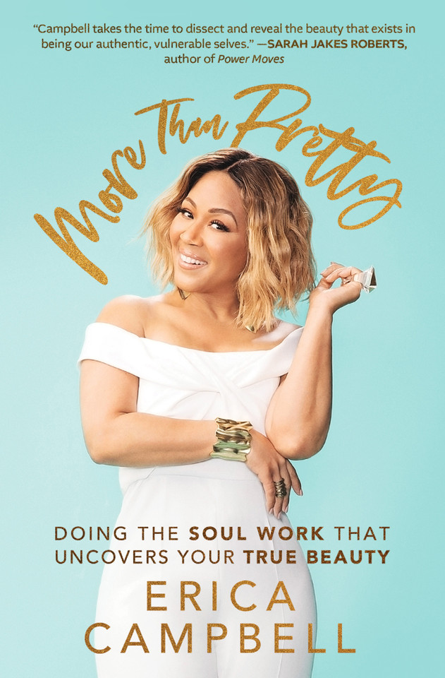 More Than Pretty: Doing the Soul Work that Uncovers Your True Beauty book cover by Erica Campbell