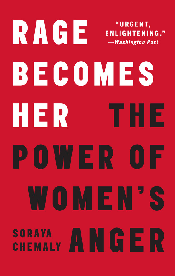 Rage Becomes Her: The Power of Women's Anger book cover by Soraya Chemaly