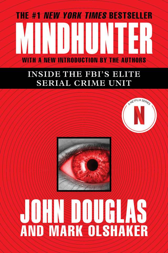 Mindhunter: Inside the FBI's Elite Serial Crime Unit book cover by John E. Douglas, Mark Olshaker