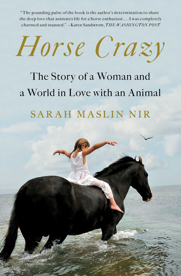 Horse Crazy: The Story of a Woman and a World in Love with an Animal book cover by Sarah Maslin Nir