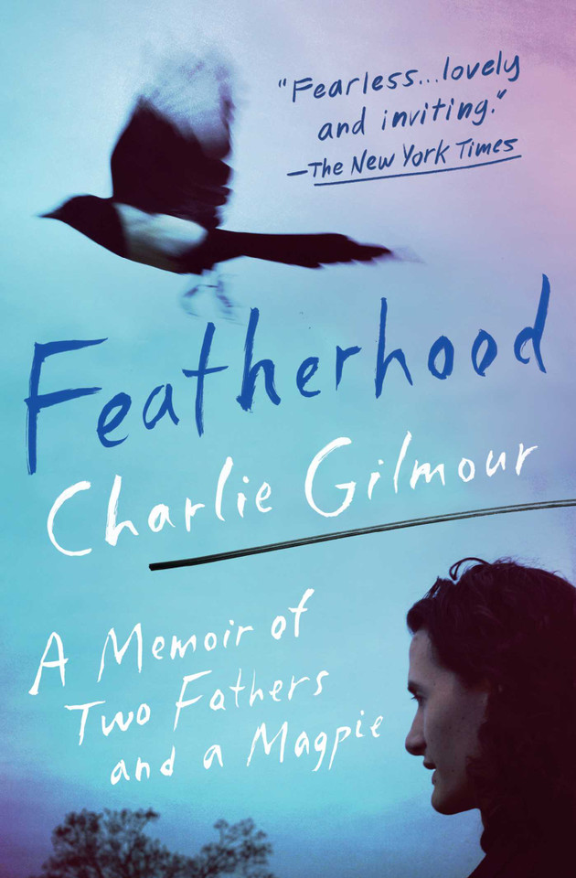 Featherhood: A Memoir of Two Fathers and a Magpie book cover by Charlie Gilmour