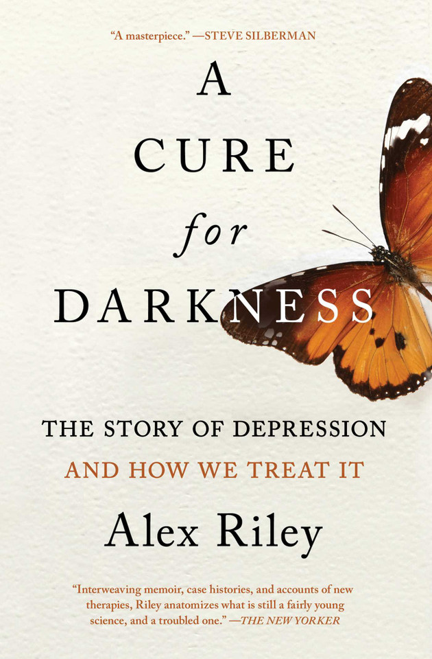 A Cure for Darkness: The Story of Depression and How We Treat It book cover by Alex Riley
