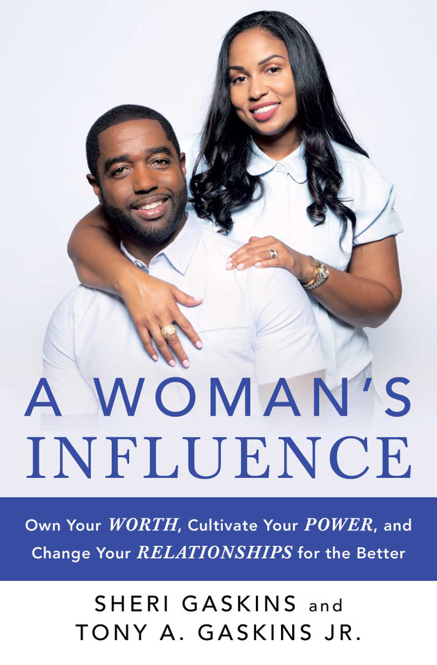 A Woman's Influence: Own Your Worth, Cultivate Your Power, and Change Your Relationships for the Better (A Guide to Love and Relationships) book cover by Tony A. Gaskins, Sheri Gaskins