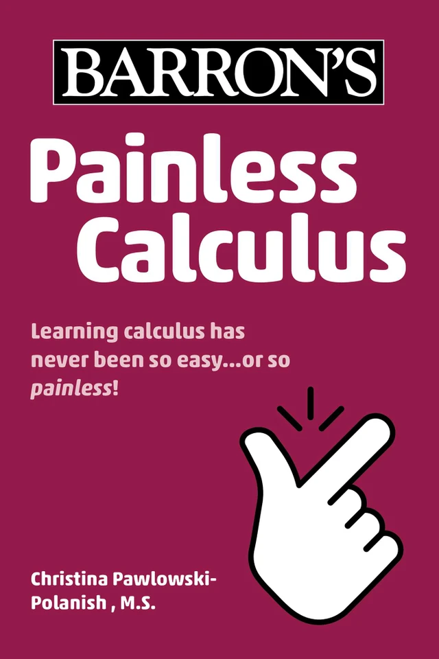 Painless Calculus (Barron's Painless) book cover by Christina Pawlowski-Polanish
