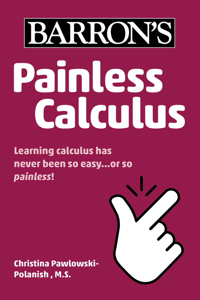 Painless Calculus (Barron's Painless) book cover by Christina Pawlowski-Polanish