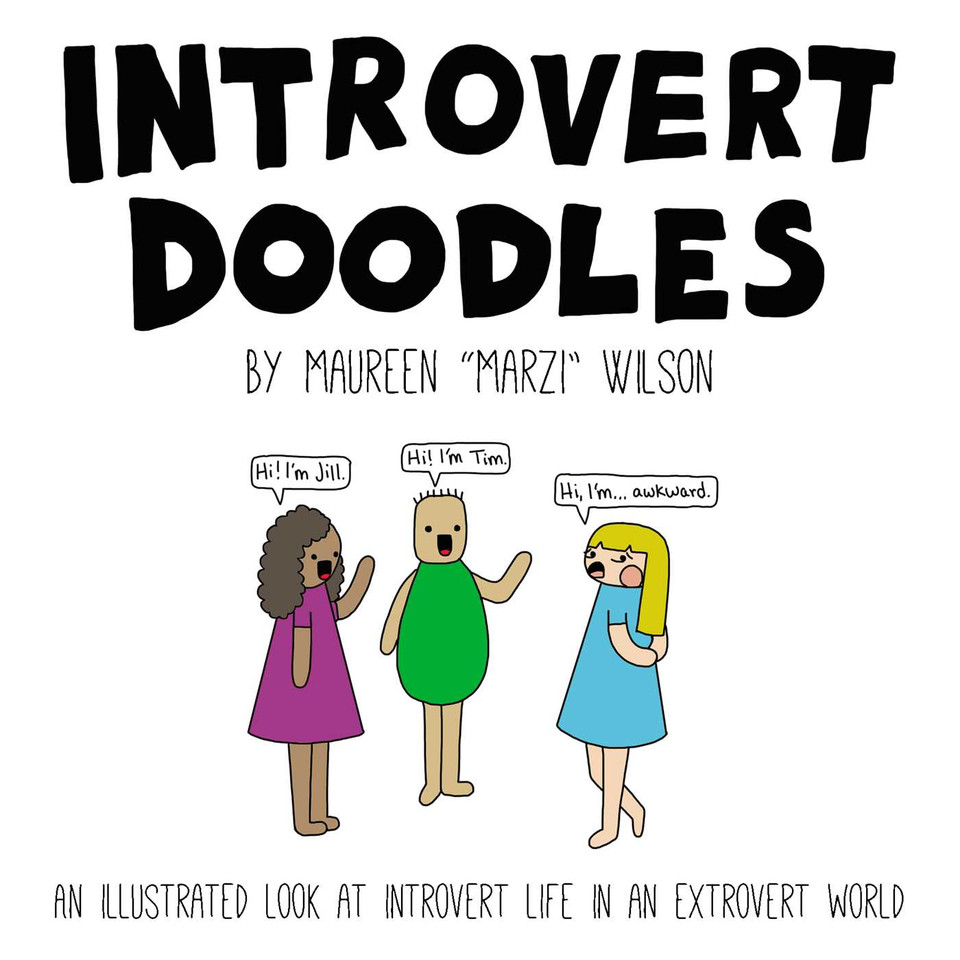 Introvert Doodles: An Illustrated Look at Introvert Life in an Extrovert World (Introvert Doodles Series) book cover by Maureen Marzi Wilson