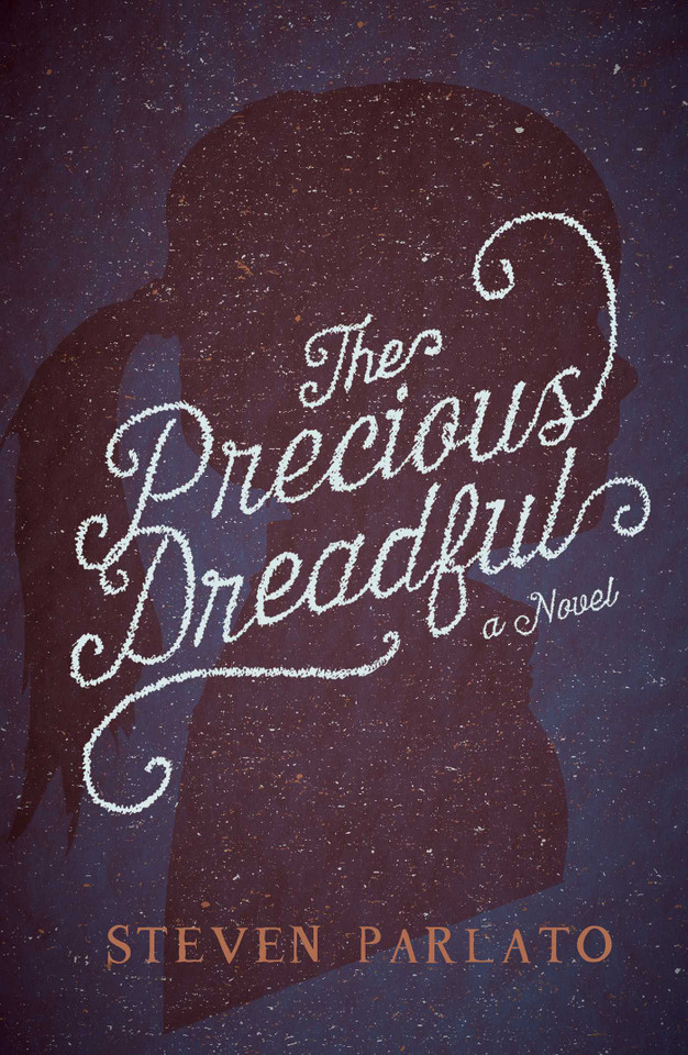 The Precious Dreadful: A Novel book cover by Steven Parlato