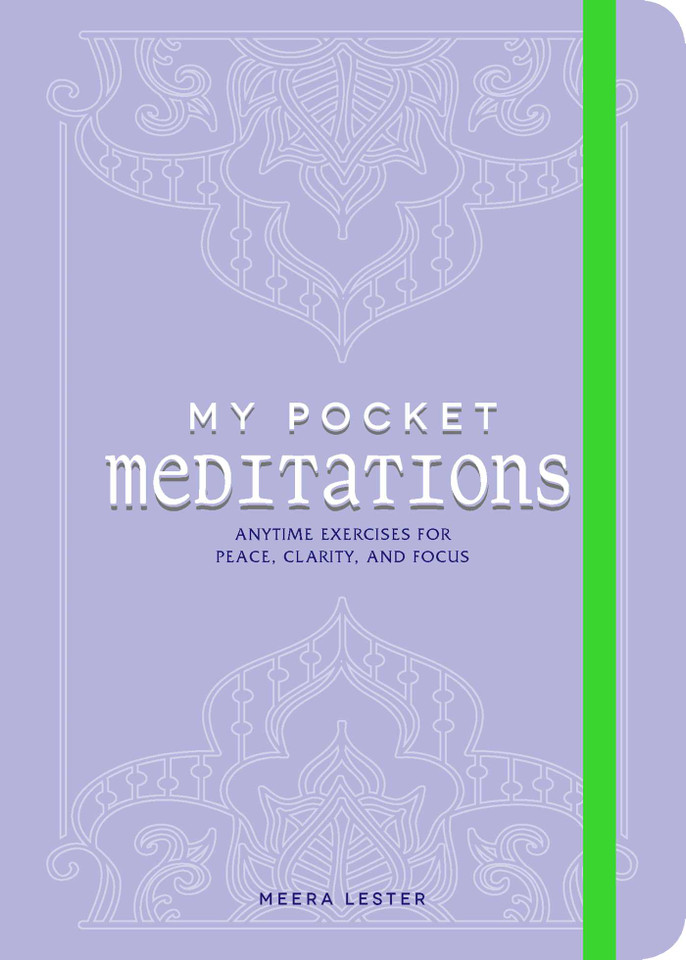 My Pocket Meditations: Anytime Exercises for Peace, Clarity, and Focus (My Pocket Gift Book Series) book cover by Meera Lester