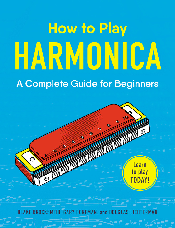 How to Play Harmonica: A Complete Guide for Beginners (How to Play Music Series) book cover by Blake Brocksmith, Gary Dorfman, Douglas Lichterman