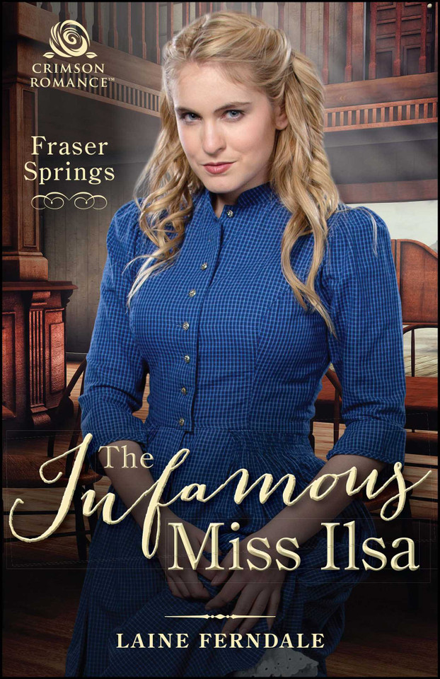 The Infamous Miss Ilsa (Fraser Springs) book cover by Laine Ferndale