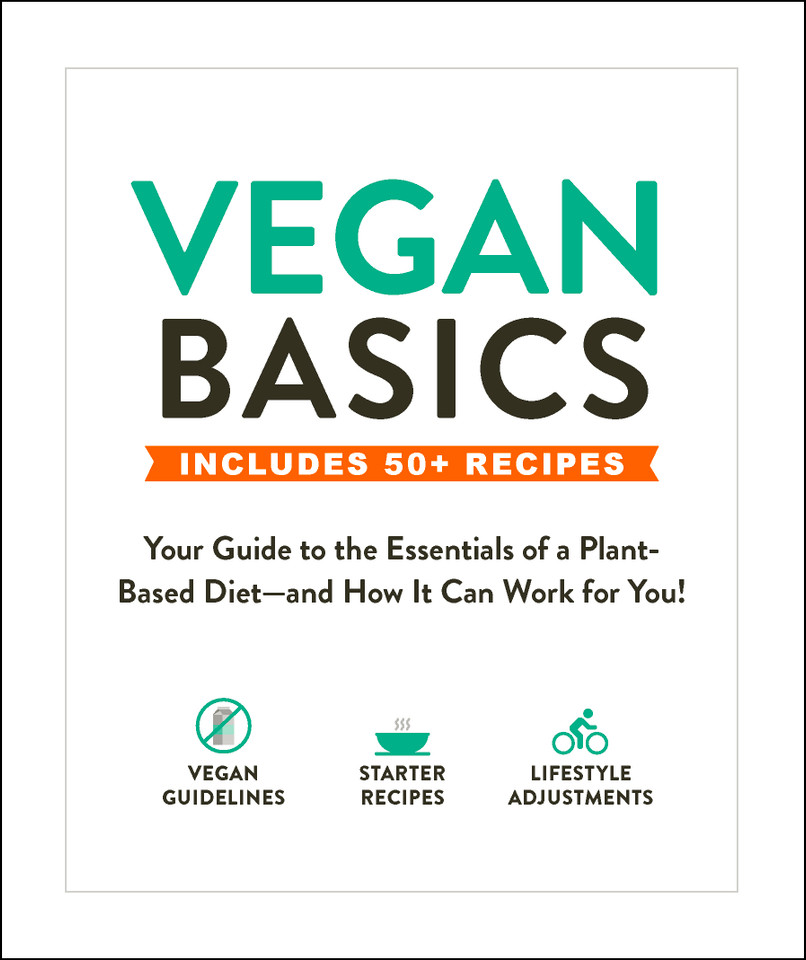 Vegan Basics: Your Guide to the Essentials of a Plant-Based Diet—and How It Can Work for You! (Healthy Diet Basics) book cover by Adams Media