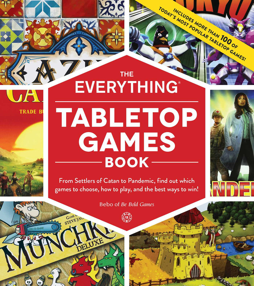 The Everything Tabletop Games Book: From Settlers of Catan to Pandemic, Find Out Which Games to Choose, How to Play, and the Best Ways to Win! (Everything® Series) book cover by Bebo