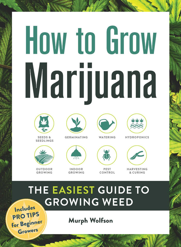 How to Grow Marijuana: The Easiest Guide to Growing Weed book cover by Murph Wolfson
