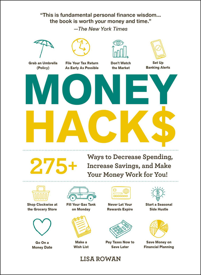Money Hacks: 275+ Ways to Decrease Spending, Increase Savings, and Make Your Money Work for You! (Life Hacks Series) book cover by Lisa Rowan