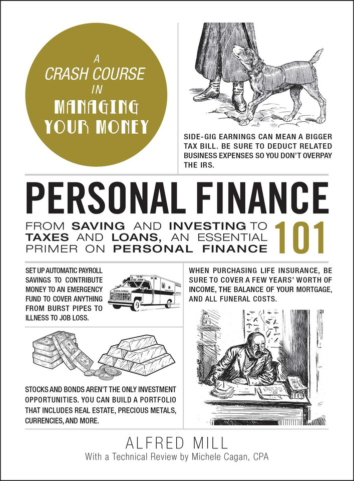 Personal Finance 101: From Saving and Investing to Taxes and Loans, an Essential Primer on Personal Finance (Adams 101 Series) book cover by Alfred Mill