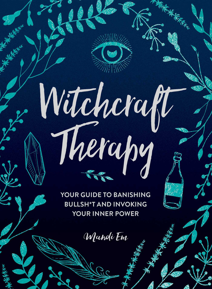 Witchcraft Therapy: Your Guide to Banishing Bullsh*t and Invoking Your Inner Power book cover by Mandi Em