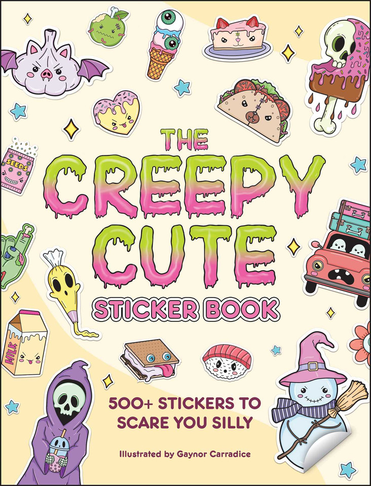 The Creepy Cute Sticker Book: 500+ Stickers to Scare You Silly (Creepy Cute Gift Series) book cover by 