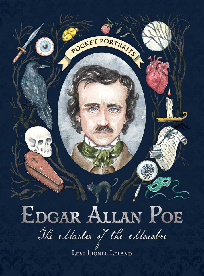 Edgar Allan Poe: The Master of the Macabre (Pocket Portraits) book cover by Levi Lionel Leland