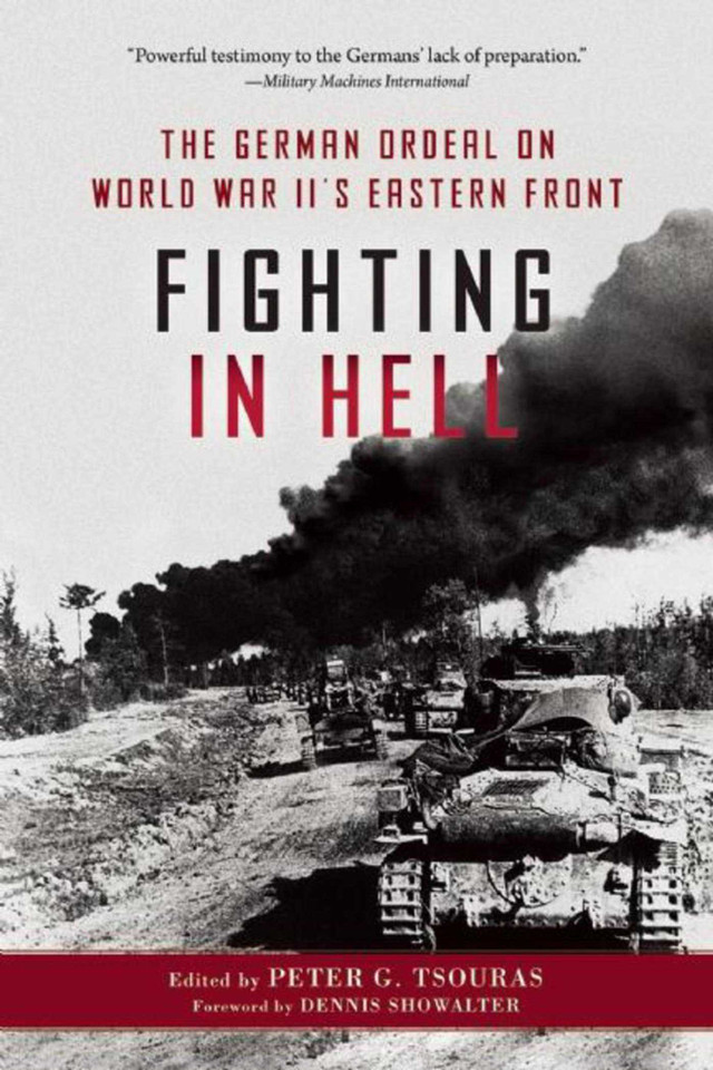 Fighting in Hell: The German Ordeal on World War II's Eastern Front book cover by 