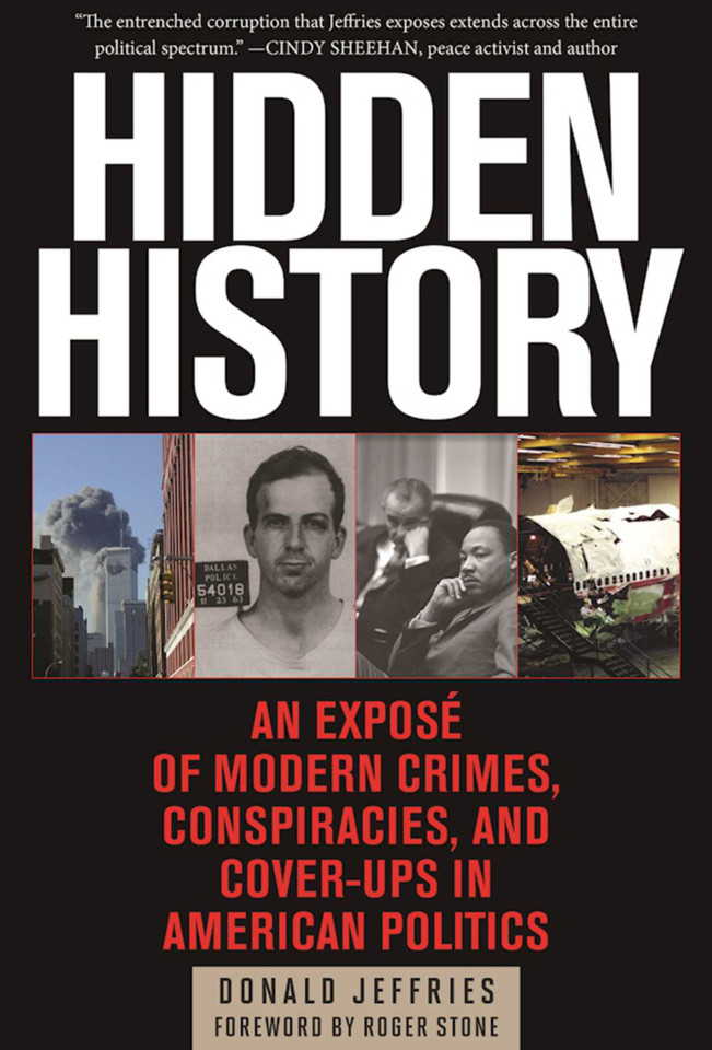 Hidden History: An Exposé of Modern Crimes, Conspiracies, and Cover-Ups in American Politics book cover by Donald Jeffries