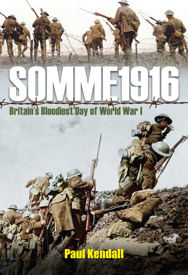 Somme 1916: Success and Failure on the First Day of the Battle of the Somme book cover by Paul Kendall