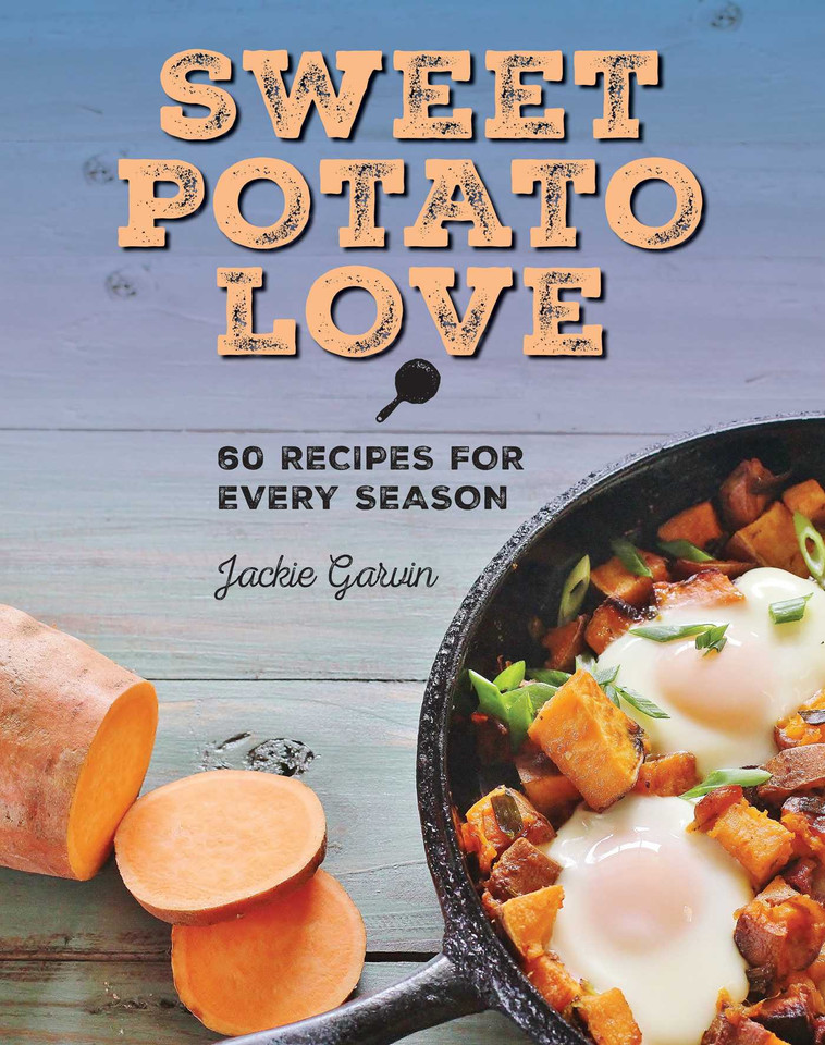 Sweet Potato Love: 60 Recipes for Every Season book cover by 