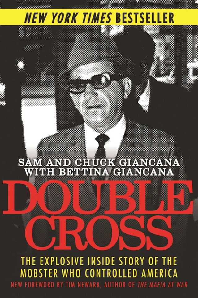 Double Cross: The Explosive Inside Story of the Mobster Who Controlled America book cover by Sam Giancana, Chuck Giancana, Bettina Giancana