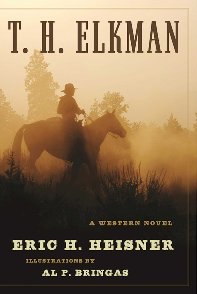T. H. Elkman: A Western Novel book cover by Eric H. Heisner
