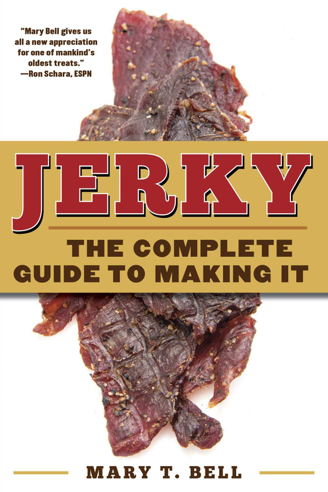 Jerky: The Complete Guide to Making It book cover by Mary T. Bell