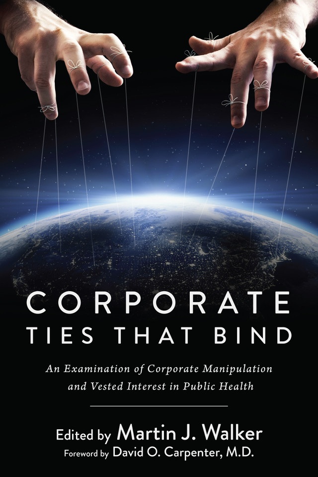 Corporate Ties That Bind: An Examination of Corporate Manipulation and Vested Interest in Public Health book cover by 