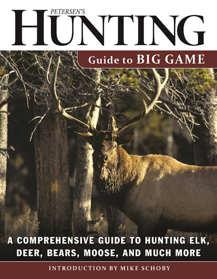 Petersen's Hunting Guide to Big Game: A Comprehensive Guide to Hunting Elk, Deer, Bears, Moose, and Much More book cover by 