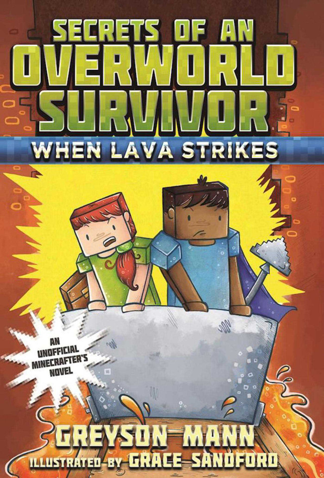 When Lava Strikes: Secrets of an Overworld Survivor, #2 (Secrets of an Overworld Survivor) book cover by Greyson Mann