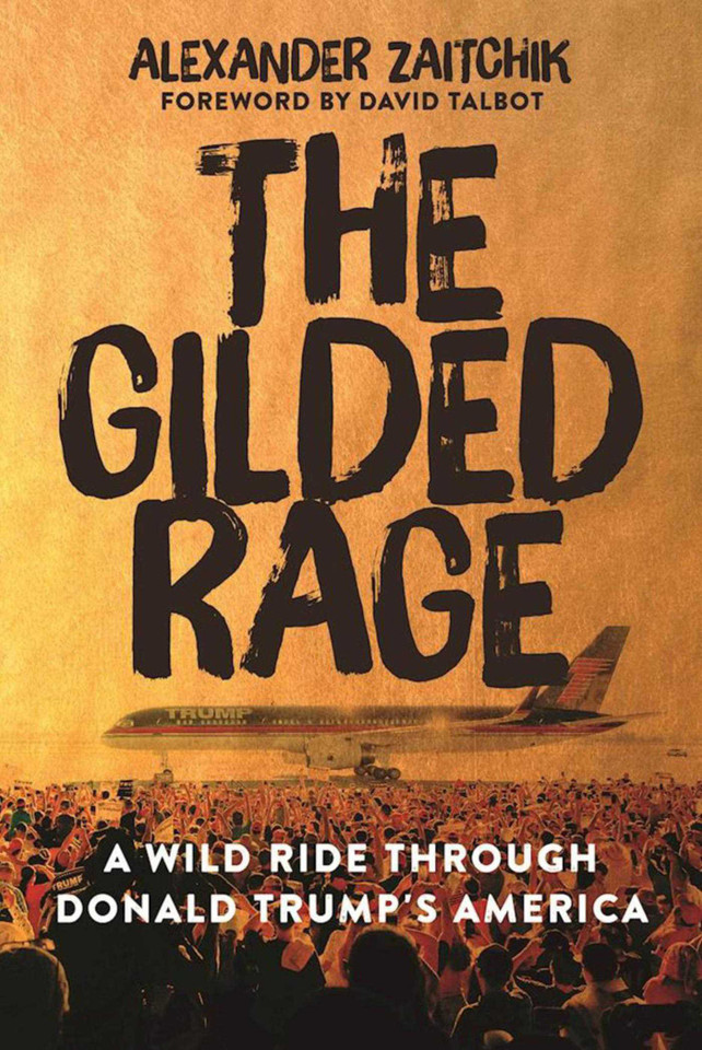 The Gilded Rage: A Wild Ride Through Donald Trump's America book cover by Alexander Zaitchik