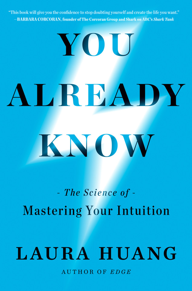 You Already Know: The Science of Mastering Your Intuition book cover by Laura Huang
