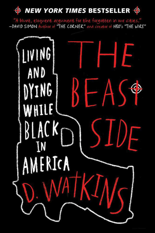 The Beast Side: Living and Dying While Black in America book cover by D. Watkins