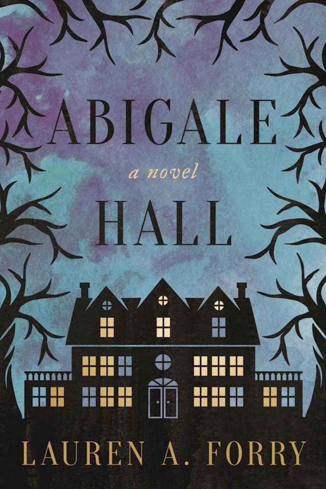 Abigale Hall: A Novel book cover by Lauren A. Forry
