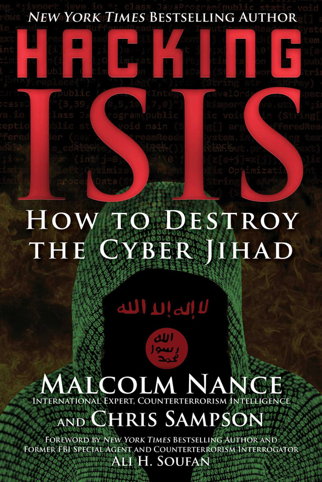 Hacking ISIS: How to Destroy the Cyber Jihad book cover by Malcolm Nance, Chris Sampson
