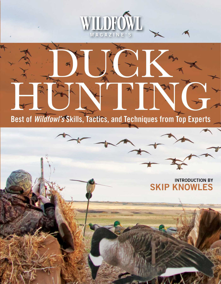 Wildfowl Magazine's  Duck Hunting: Best of Wildfowl's Skills, Tactics, and Techniques from Top Experts book cover by 